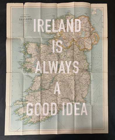 Ireland Is Always A Good Idea (White)