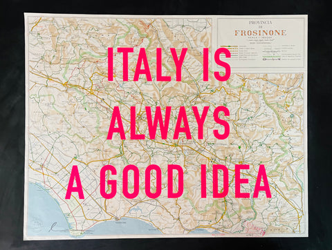 Italy Is Always A Good Idea (pink)