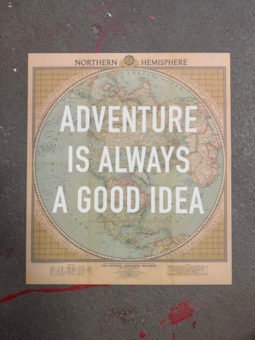 Adventure Is Always A Good Idea