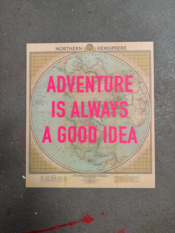 Adventure Is Always A Good Idea