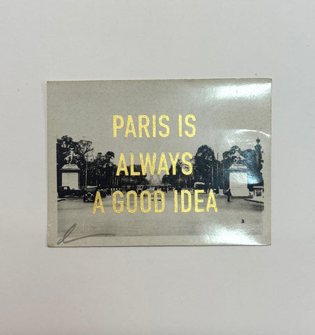 Paris Is Always A Good Idea Gold Leaf (mini)
