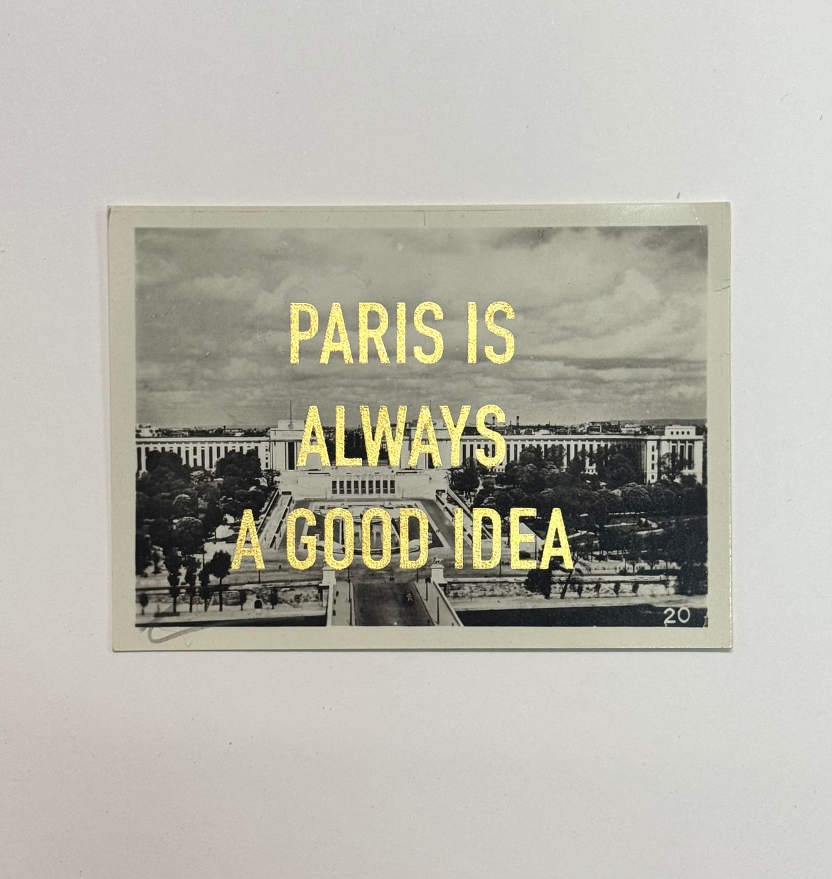 Paris Is Always A Good Idea Gold Leaf (mini)
