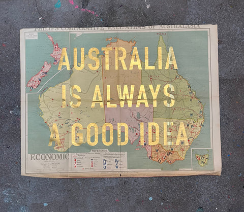 AUSTRALIA IS ALWAYS A GOOD IDEA