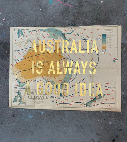 AUSTRALIA IS ALWAYS A GOOD IDEA