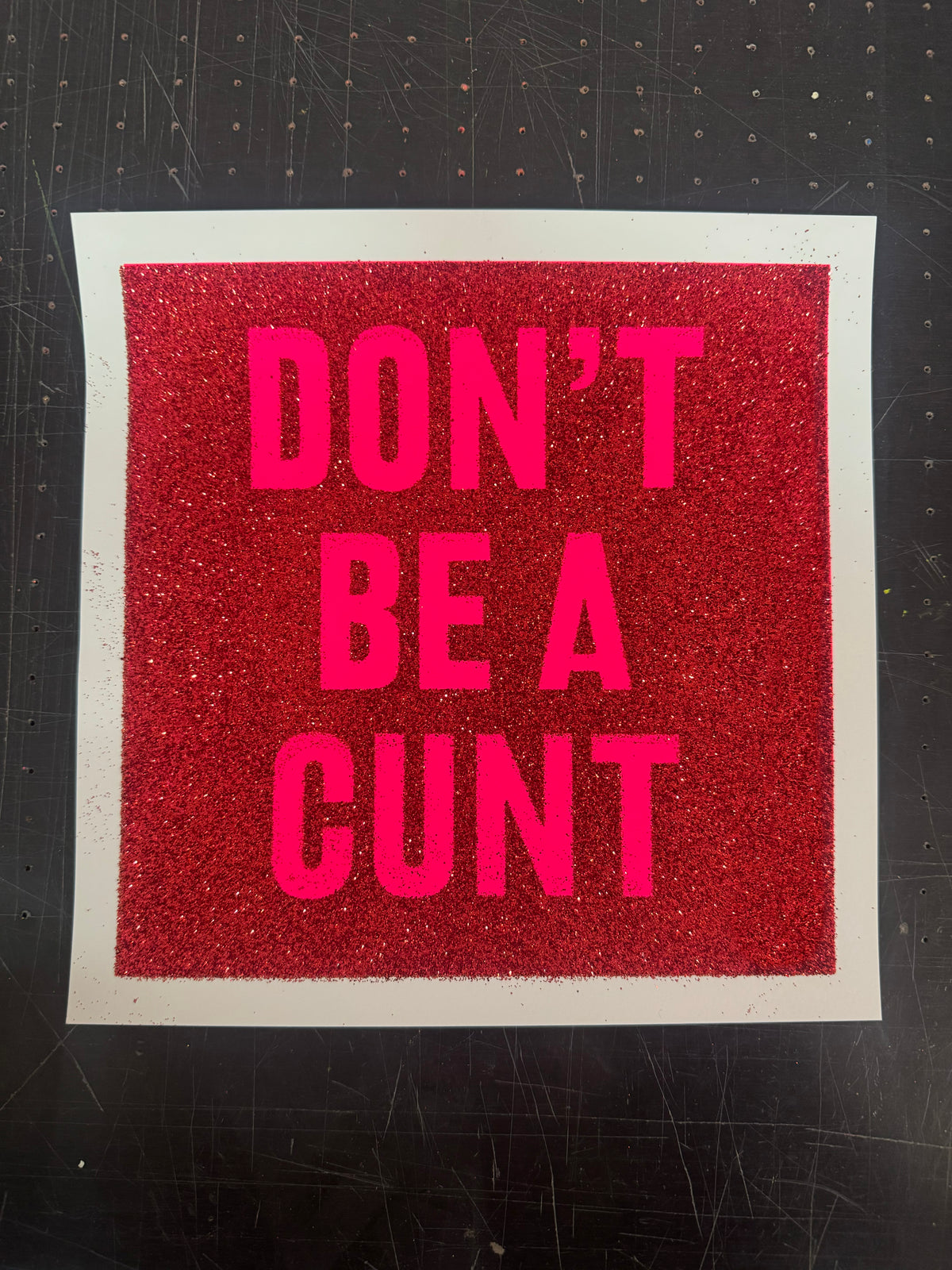 DON'T BE A CUNT