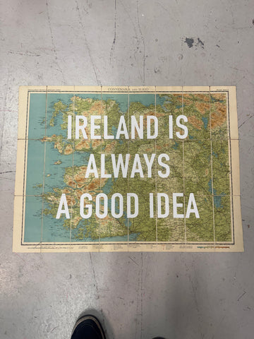 IRELAND IS ALWAYS A GOOD IDEA -