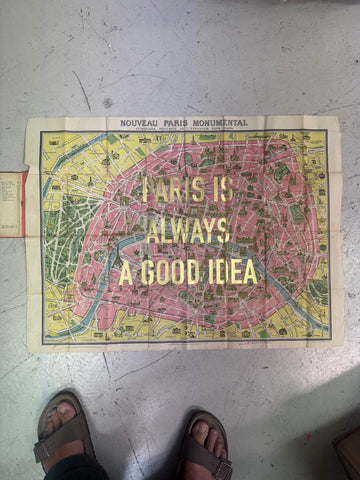 PARIS IS ALWAYS A GOOD IDEA - LARGE