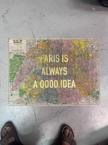 PARIS IS ALWAYS A GOOD IDEA - LARGE