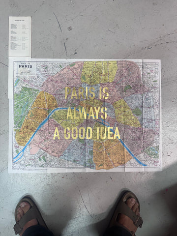 PARIS IS ALWAYS A GOOD IDEA - LARGE