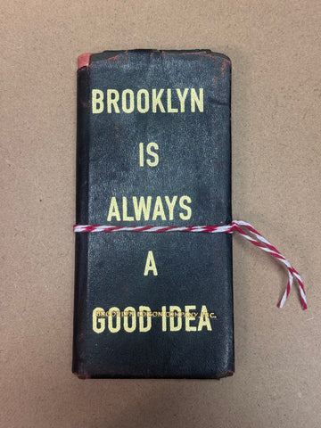NEW YORK IS ALWAYS A GOOD IDEA