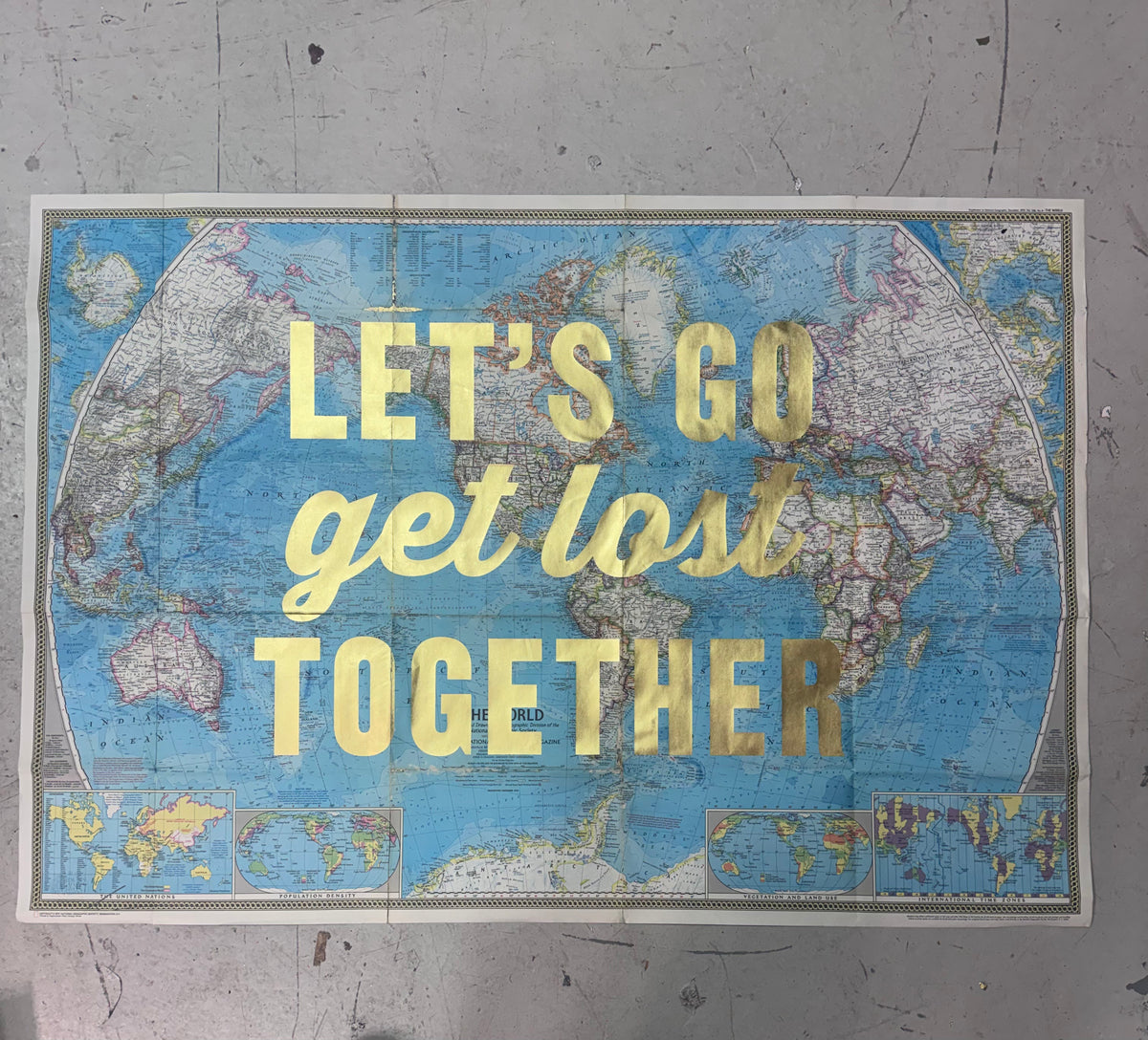 LET'S GO GET LOST TOGETHER - GOLD WORLD 103 x 65cms