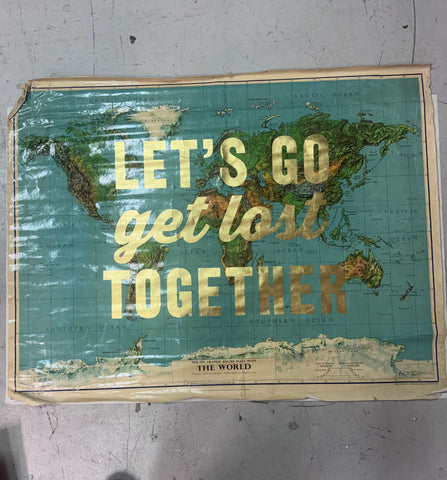 LET'S GO GET LOST TOGETHER - GOLD WORLD 103 x 65cms