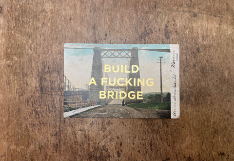 Build A Fucking Bridge