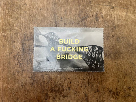 Build A Fucking Bridge