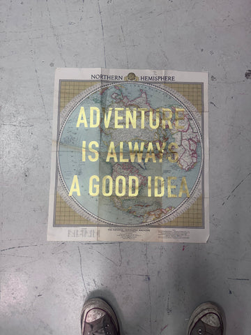 ADVENTURE IS ALWAYS A GOOD IDEA - GOLD