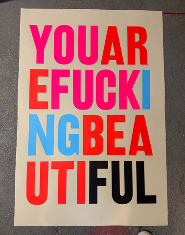 You Are Fucking Beautiful