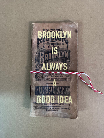 NEW YORK IS ALWAYS A GOOD IDEA