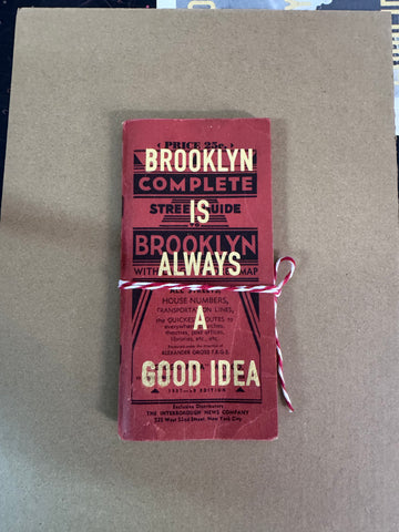NEW YORK IS ALWAYS A GOOD IDEA