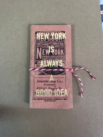 NEW YORK IS ALWAYS A GOOD IDEA