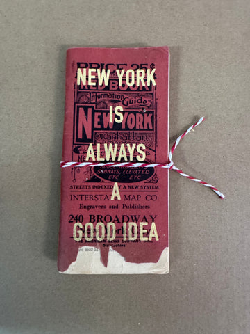 NEW YORK IS ALWAYS A GOOD IDEA