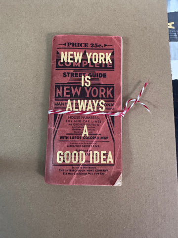 NEW YORK IS ALWAYS A GOOD IDEA