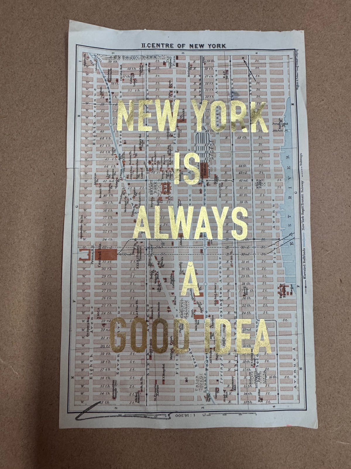 NEW YORK IS ALWAYS A GOOD IDEA