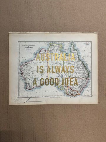 Australia Is Always A Good Idea (Small)