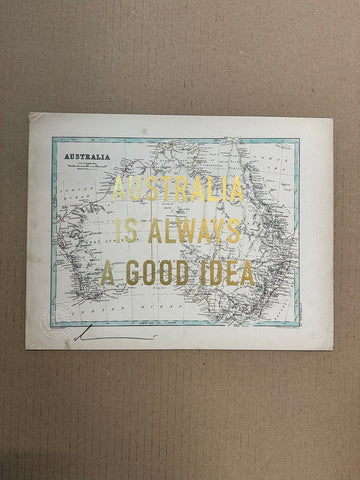 Australia Is Always A Good Idea (Small)