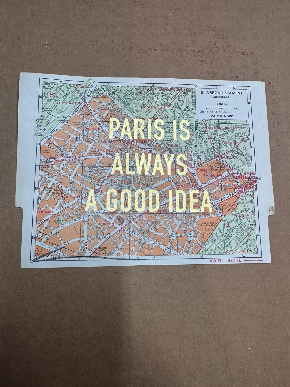 PARIS IS ALWAYS A GOOD IDEA - MAPS