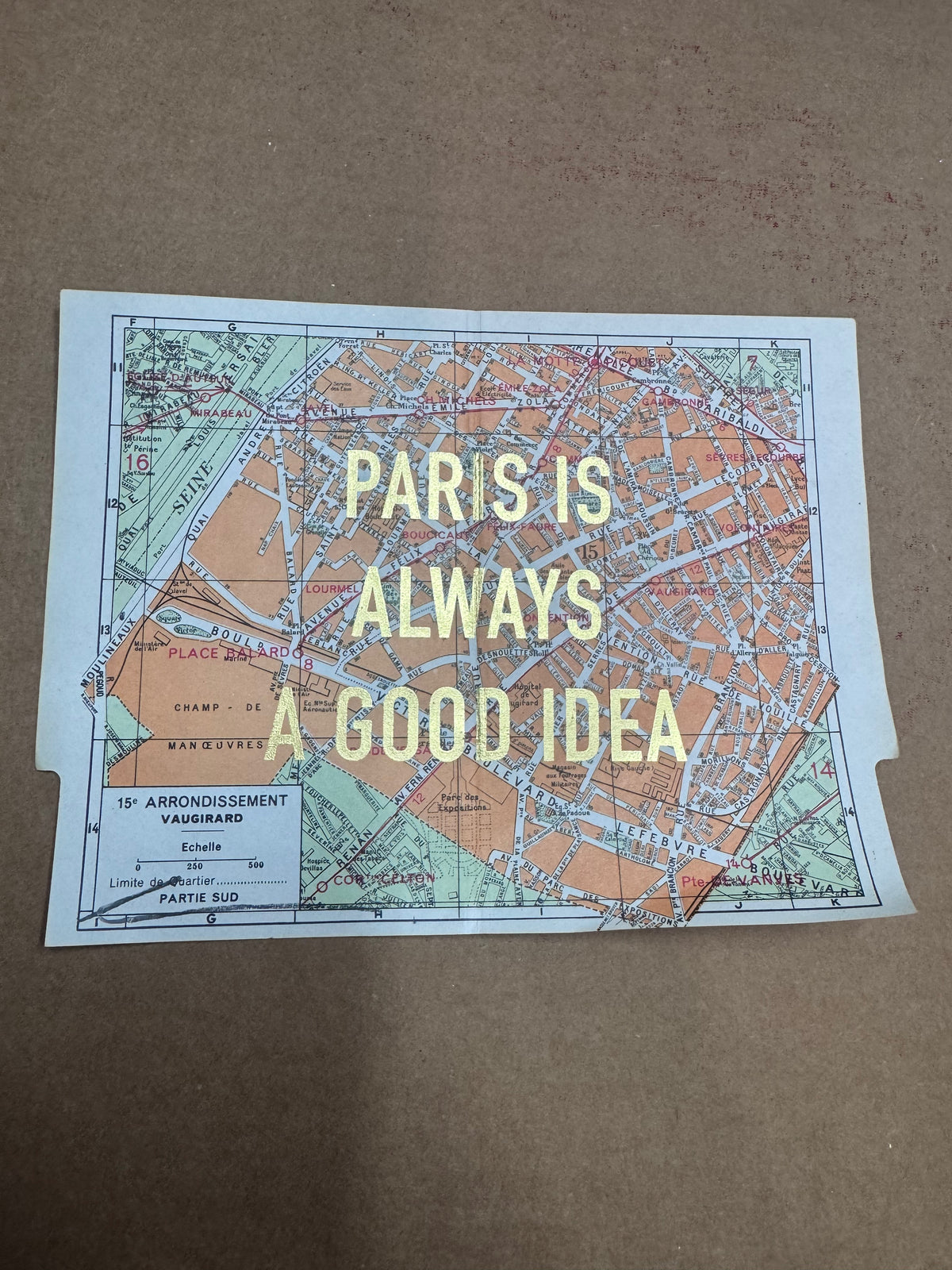 PARIS IS ALWAYS A GOOD IDEA - MAPS