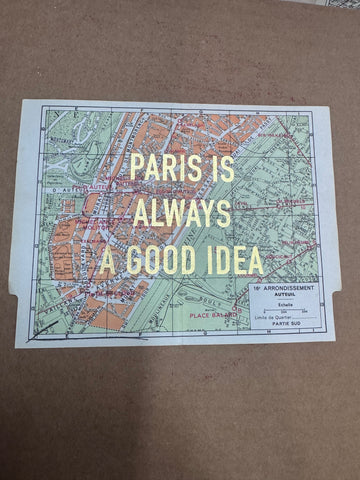 PARIS IS ALWAYS A GOOD IDEA - MAPS