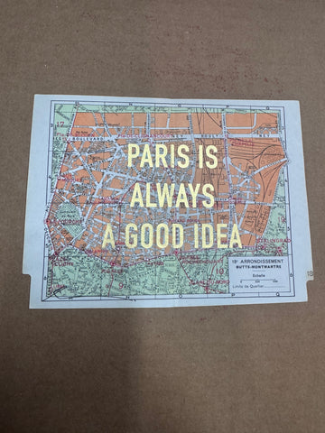 PARIS IS ALWAYS A GOOD IDEA - MAPS