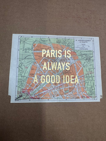 PARIS IS ALWAYS A GOOD IDEA - MAPS