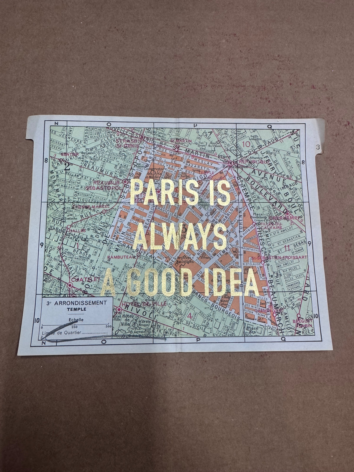 PARIS IS ALWAYS A GOOD IDEA - MAPS
