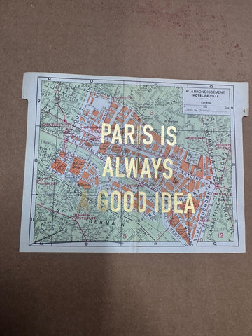PARIS IS ALWAYS A GOOD IDEA - MAPS