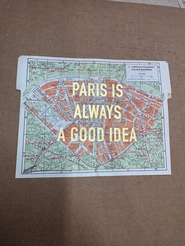 PARIS IS ALWAYS A GOOD IDEA - MAPS