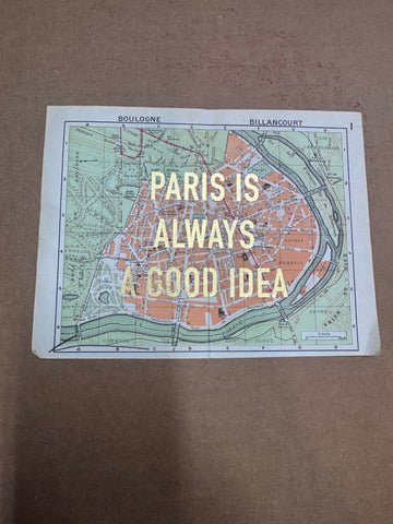 PARIS IS ALWAYS A GOOD IDEA - MAPS