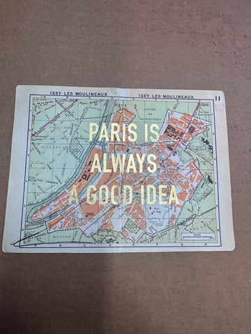 PARIS IS ALWAYS A GOOD IDEA - MAPS