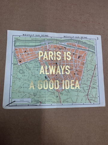 PARIS IS ALWAYS A GOOD IDEA - MAPS