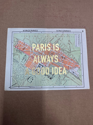 PARIS IS ALWAYS A GOOD IDEA - MAPS