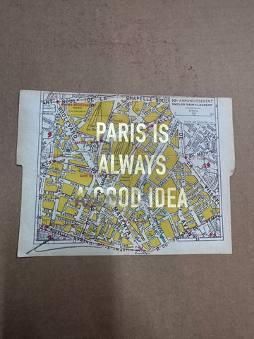 PARIS IS ALWAYS A GOOD IDEA - MAPS
