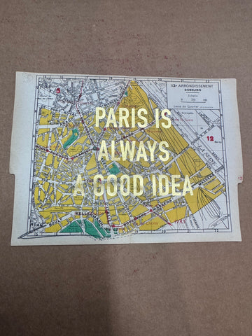 PARIS IS ALWAYS A GOOD IDEA - MAPS