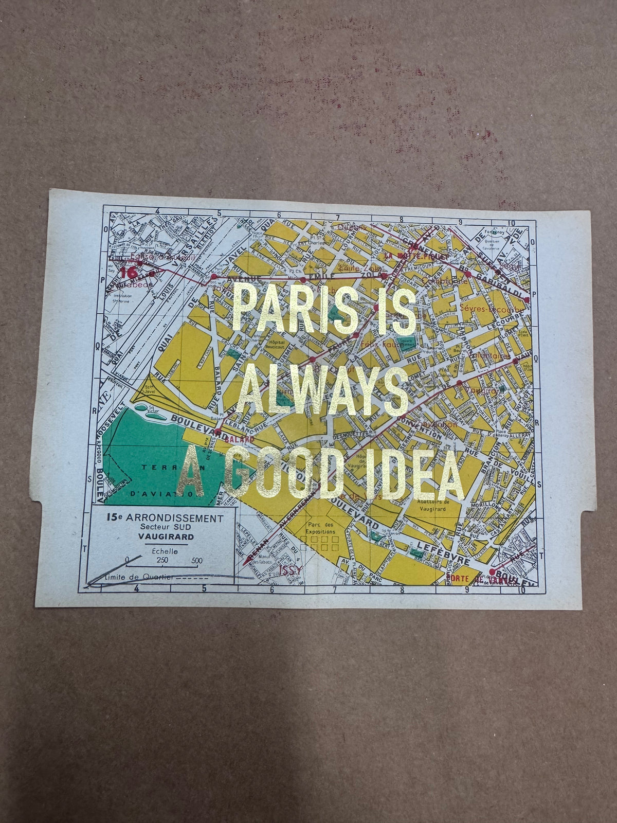 PARIS IS ALWAYS A GOOD IDEA - MAPS