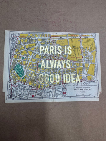 PARIS IS ALWAYS A GOOD IDEA - MAPS