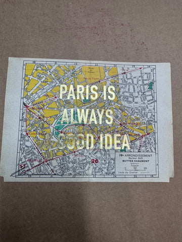 PARIS IS ALWAYS A GOOD IDEA - MAPS