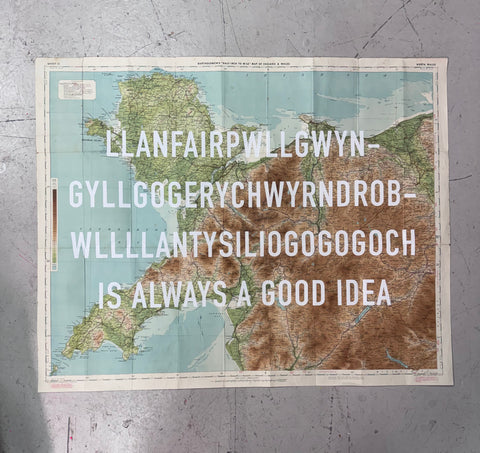 LLANFAIRPWLLGWYNGYLLGOGERYCHWYRNDROBWLLLLANTYSILIOGOGOGOCH IS ALWAYS A GOOD IDEA GOOD IDEA - GOLD LEAF