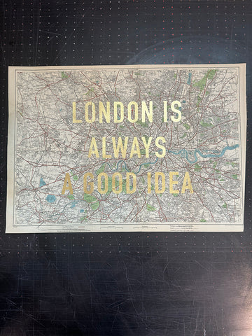 London Is Always A Good Idea (Gold Leaf)