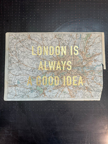 London Is Always A Good Idea (Gold Leaf)