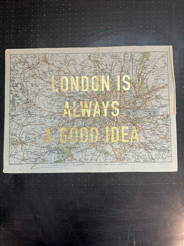 London Is Always A Good Idea (Gold Leaf)