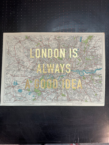 London Is Always A Good Idea (Gold Leaf)